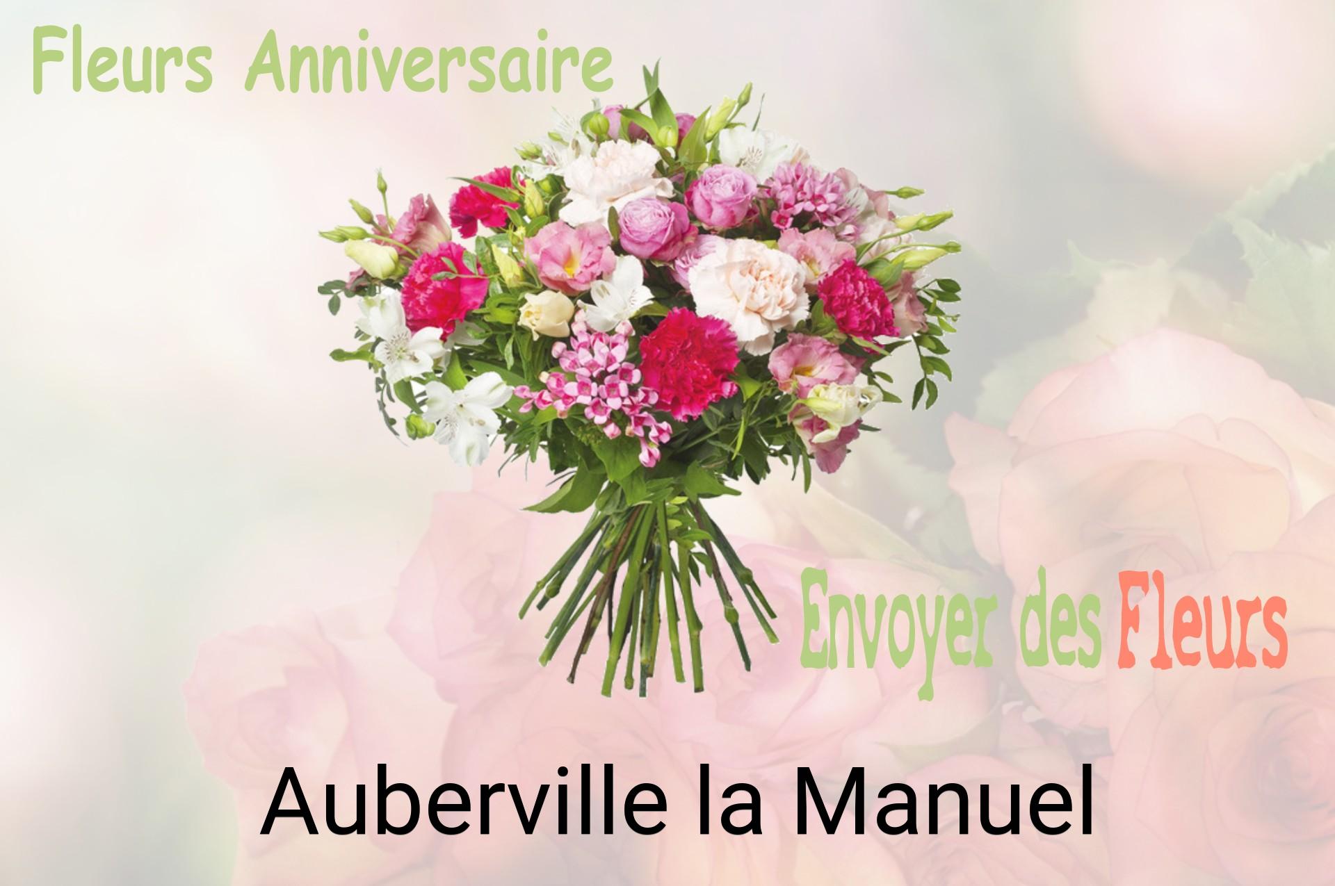 Bouquet de fleurs d’anniversaire livré à Auberville-la-Manuel